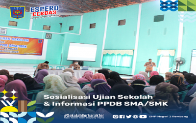 Jelang Ujian Sekolah, SMP Negeri 2 Rembang Adakan Sosialisasi Ujian Sekolah dan Informasi PPDB SMA/SMK