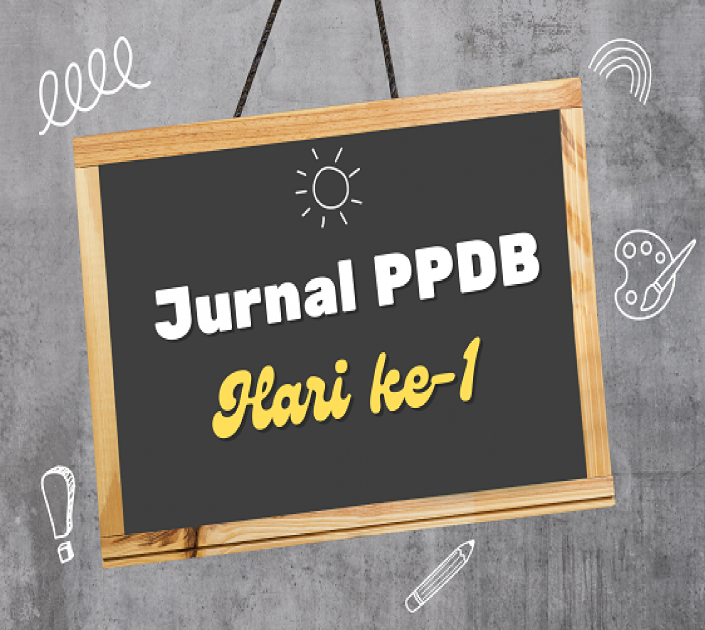 JURNAL PPDB HARI PERTAMA TAHUN AJARAN 2023/2024